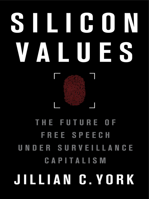 Title details for Silicon Values by Jillian C. York - Available